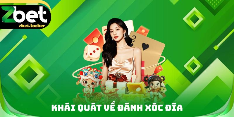 Khái quát về đánh xóc đĩa