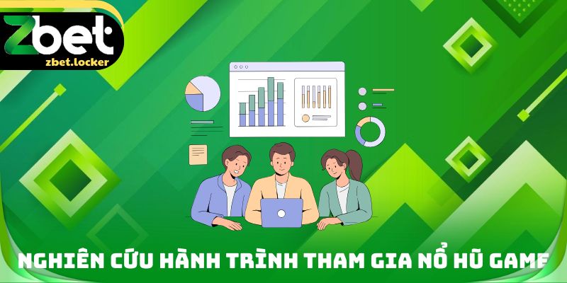 Nghiên cứu hành trình tham gia nổ hũ Game