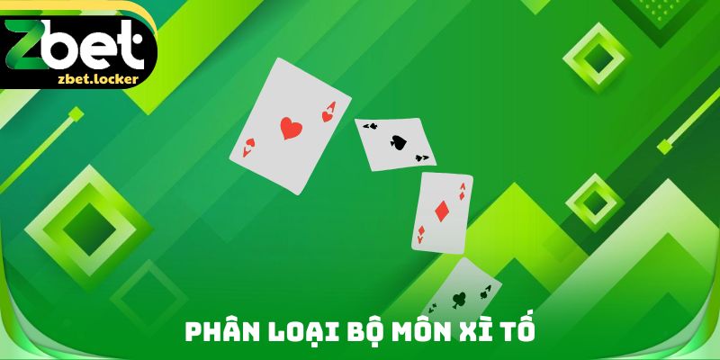 Phân loại bộ môn Xì tố