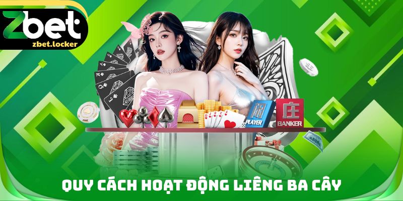 Quy cách hoạt động Liêng ba cây
