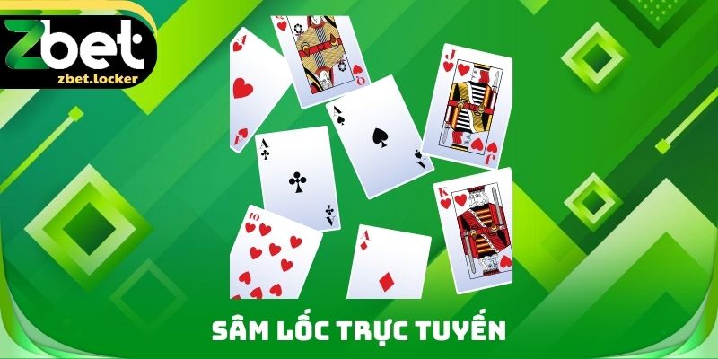 Sâm Lốc Trực Tuyến