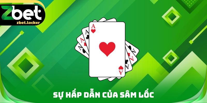 Sự hấp dẫn của Sâm lốc