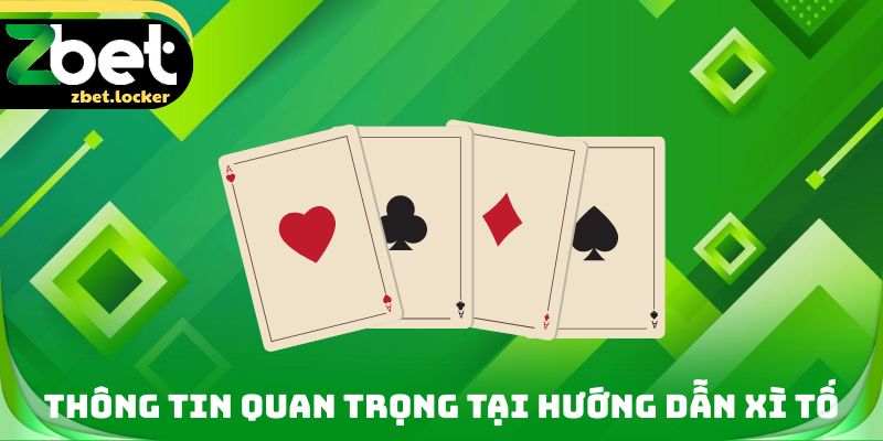 Thông tin quan trọng tại hướng dẫn Xì tố