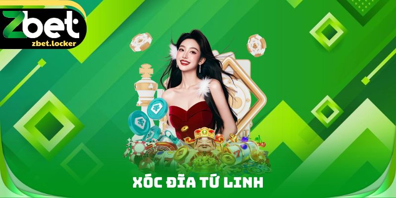 Xóc Đĩa Tứ Linh